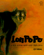 Lon Po Po: A Red Riding Hood Story from China
