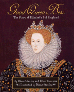 Good Queen Bess: The Story of Elizabeth I